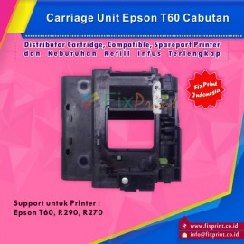 Carriage Unit Epson T60 R290 R270 Used, Main Carriage Printer T60 No Chip Detector